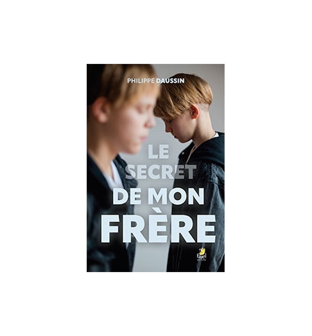  Le secret de mon frère - Philippe Daussin