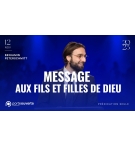 Message aux fils & filles de Dieu - Benjamin Peterschmitt MP3