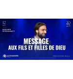 Message aux fils & filles de Dieu - Benjamin Peterschmitt MP3