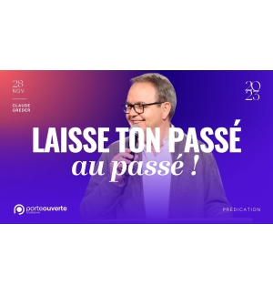 Laisse ton passé au passé ! - Claude GREDER MP3