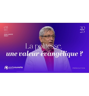 La politesse, une valeur évangélique ? - Jean-Marie Ribay MP3