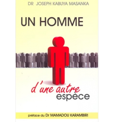 Un homme d'une autre espèce - Joseph Kabuya Masanka