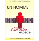 Un homme d'une autre espèce - Joseph Kabuya Masanka
