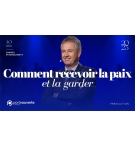 Comment recevoir la paix et la garder - Samuel PETERSCHMITT MP3