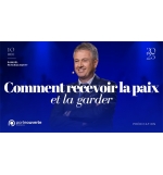 Comment recevoir la paix et la garder - Samuel PETERSCHMITT MP3