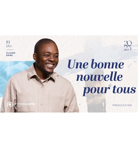 Une bonne nouvelle pour tous - Claude EKWE MP3
