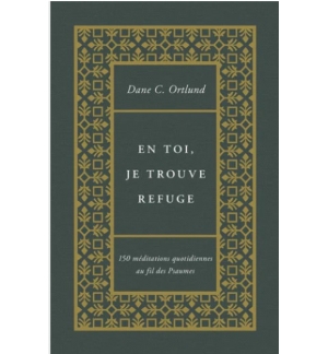 En toi, je trouve refuge - ORTLUND Dane