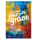 À chaque jour suffit sa grâce vol. 1 - David SUTHERLAND