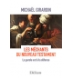 Les méchants du Nouveau Testament -  Michaël Girardin