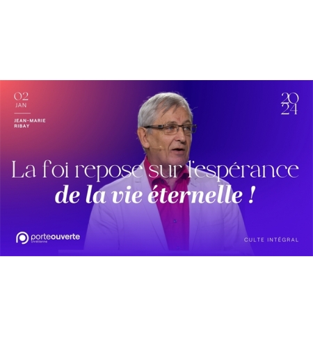 La foi repose sur l'espérance de la vie éternelle - Jean-Marie RIBAY MP3 La foi repose sur l'espérance de la vie éternelle - Jean-Marie RIBAY MP3