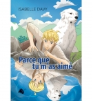Parce que tu m'as aimé - Isabelle Davy