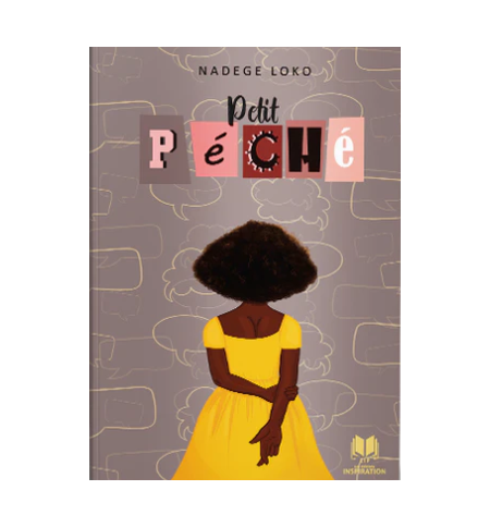 Petit péché - Nadège Loko ( ados) Petit péché - Nadège Loko ( ados)