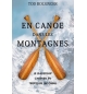 En canoé dans les montagnes - Tod Bolsinger