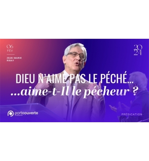 Dieu n'aime pas le péché... Aime-t-Il le pécheur ? - Jean-Marie RIBAY MP3