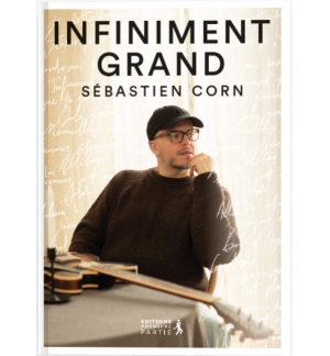 Infiniment Grand - Sébastien Corn