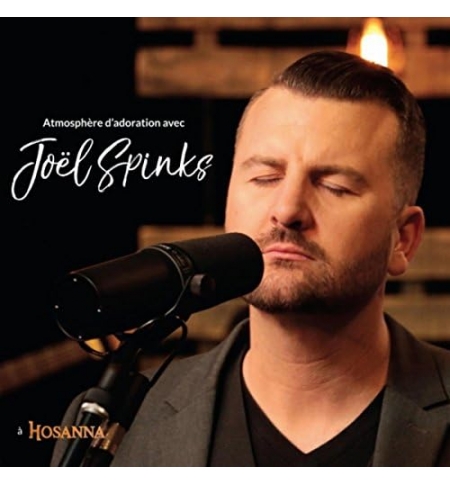 CD Atmosphère d'adoration avec Joël Spinks CD Atmosphère d'adoration avec Joël Spinks