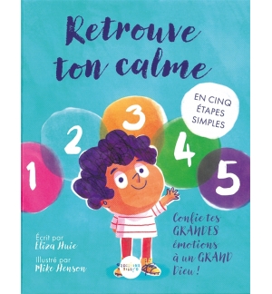 Retrouve ton calme - (4 à 7 ans)