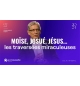 Moïse, Josué, Jésus... - Jean-Marie Ribay MP3