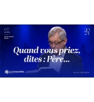 Quand vous priez, dites: Père ... - Jean-Marie Ribay MP3