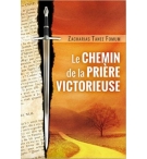 Le chemin de la prière victorieuse - Zacharias Tanee Fomum