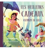 Les meilleurs cadeaux viennent de Dieu - Sally Michael (A partir de 6 ans)