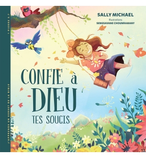 Confie à Dieu tes soucis - Sally Michael