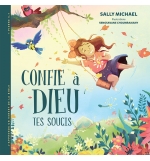 Confie à Dieu tes soucis - Sally Michael