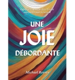 Une joie débordante - REEVES Michael