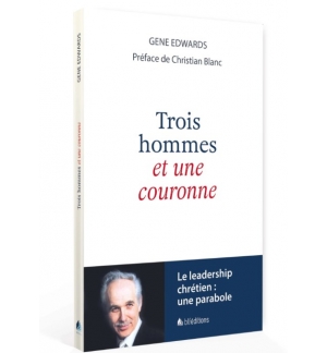 Trois hommes et une couronne - EDWARDS Gene
