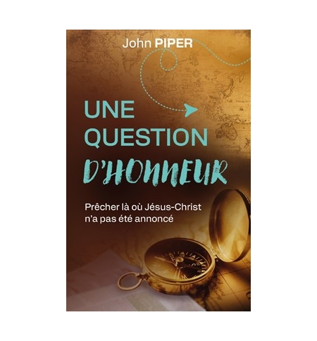 Une question d'honneur - John Piper Une question d'honneur - John Piper