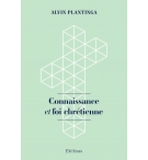 Connaissance et foi chrétienne - Alvin Plantinga