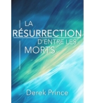 La résurrection d’entre les morts - Derek Prince