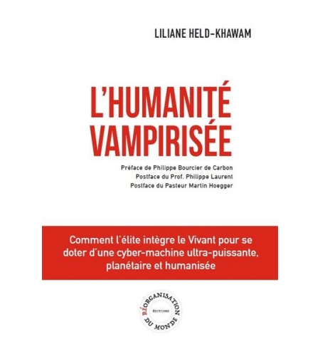 L'humanité vampirisé - Liliane Held-Khawam