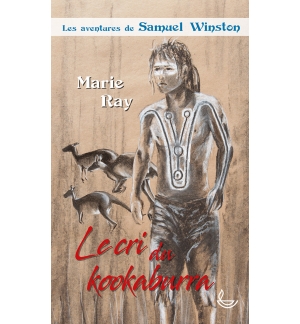 Samuel Winston, le cri du kookaburra (Roman d'aventure pour enfants) 9 à 12 ans
