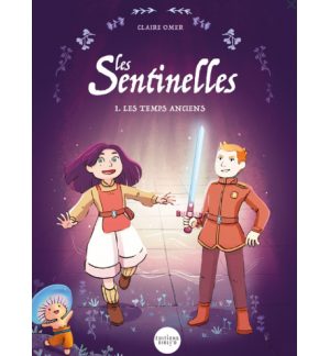 Les sentinelles - Claire Omer TOME 1