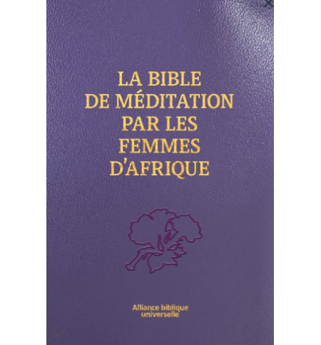 La Bible de méditation par les femmes d'Afrique La Bible de méditation par les femmes d'Afrique