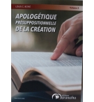 Apologétique présuppositionnelle de la création - Louis C. Boné