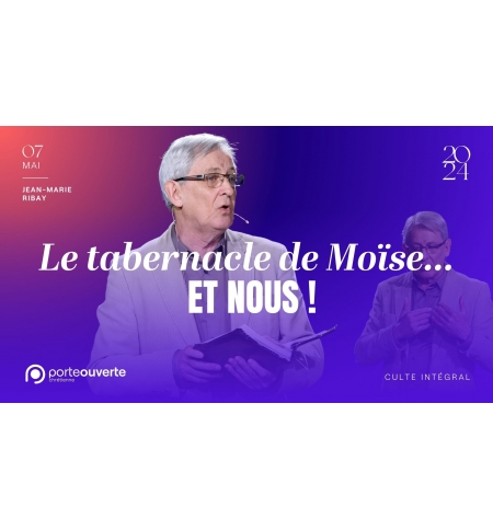 Le tabernacle de Moïse... et nous! -Jean-Marie Ribay MP3 Le tabernacle de Moïse... et nous! -Jean-Marie Ribay MP3