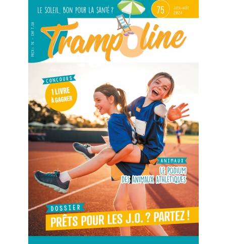 Trampoline 75 Juin – Août 2024 Trampoline 75 Juin – Août 2024