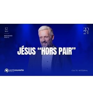 Jésus "hors Pair"-Bertrand Huetz MP3