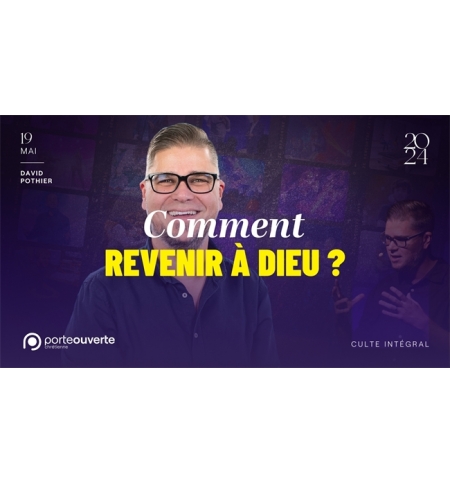Comment revenir à Dieu ? - David Pothier MP3 Comment revenir à Dieu ? - David Pothier MP3