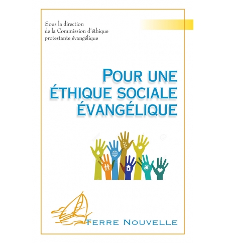 Pour une éthique sociale évangélique - Collectif Pour une éthique sociale évangélique - Collectif