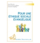 Pour une éthique sociale évangélique - Collectif