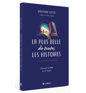La plus belle de toutes les histoires - CONTE Jonathan