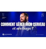 Comment gérer mon cerveau  - Thiebault Geyer MP3