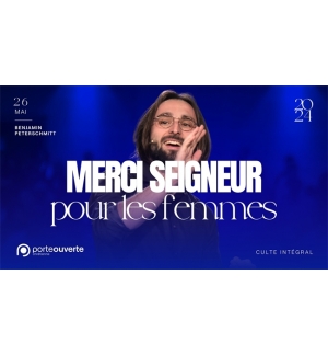 Merci Seigneur pour les femmes - Benjamin Peterschmitt MP3