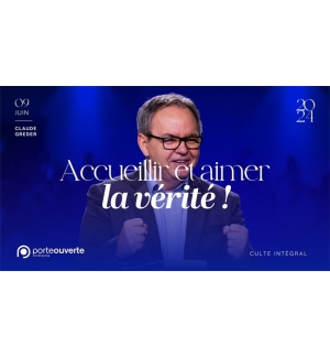 Accueillir et aimer la vérité ! - Claude Greder MP3
