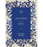 Justifié devant Dieu - REEVES Michael