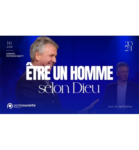Etre un homme selon Dieu - Samuel Peterschmitt MP3 Etre un homme selon Dieu - Samuel Peterschmitt MP3