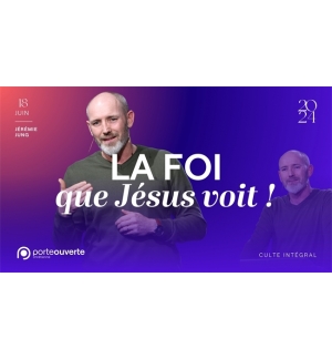 La foi que Jésus voit !  - Jérémie Jung MP3